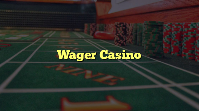 Wager Casino
