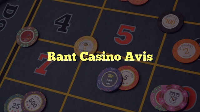Rant Casino Avis