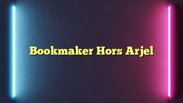 Bookmaker Hors Arjel