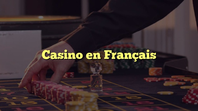 Casino en Français