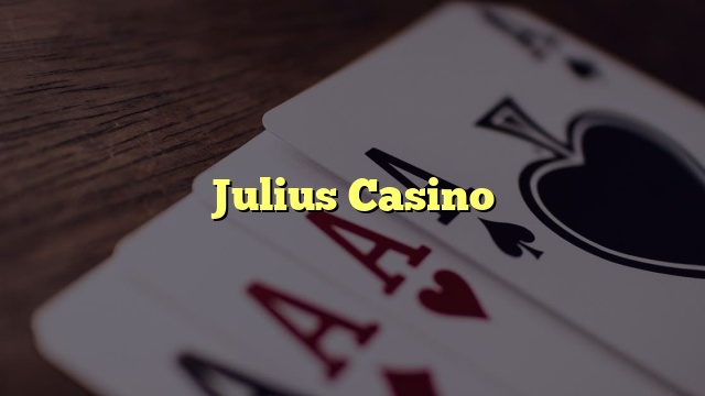 Julius Casino