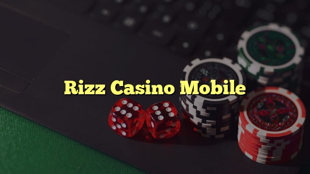 Rizz Casino Mobile