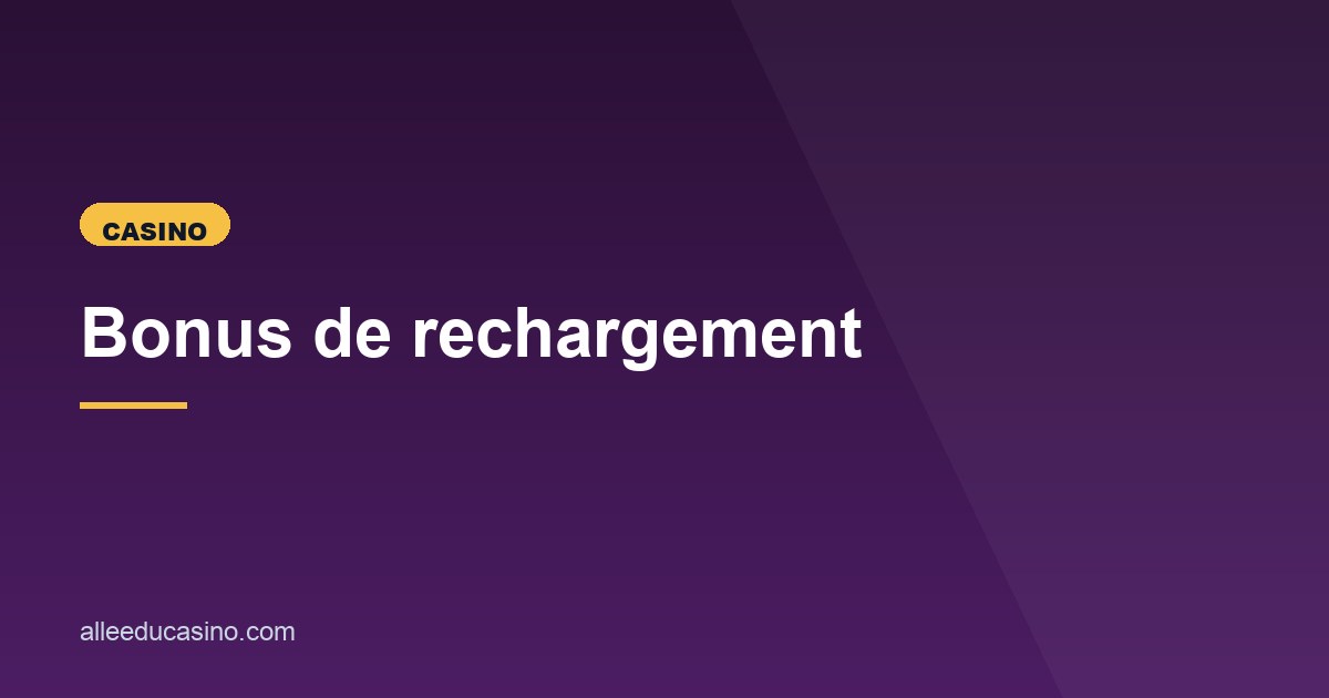 Illustration de l'article consacré au bonus de rechargement