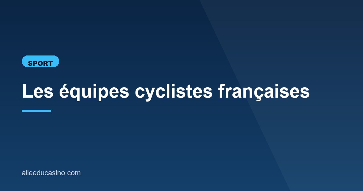 Illustration de l'article consacré aux équipes cyclistes françaises