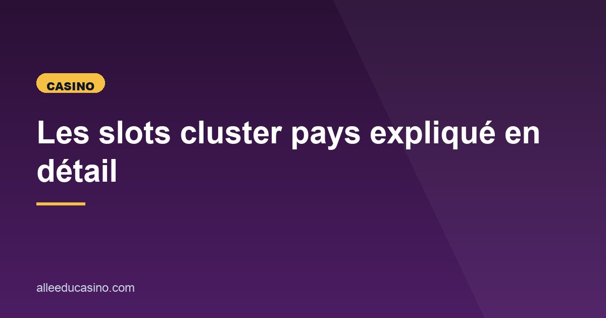 Illustration de l'article consacré aux slots cluster pays